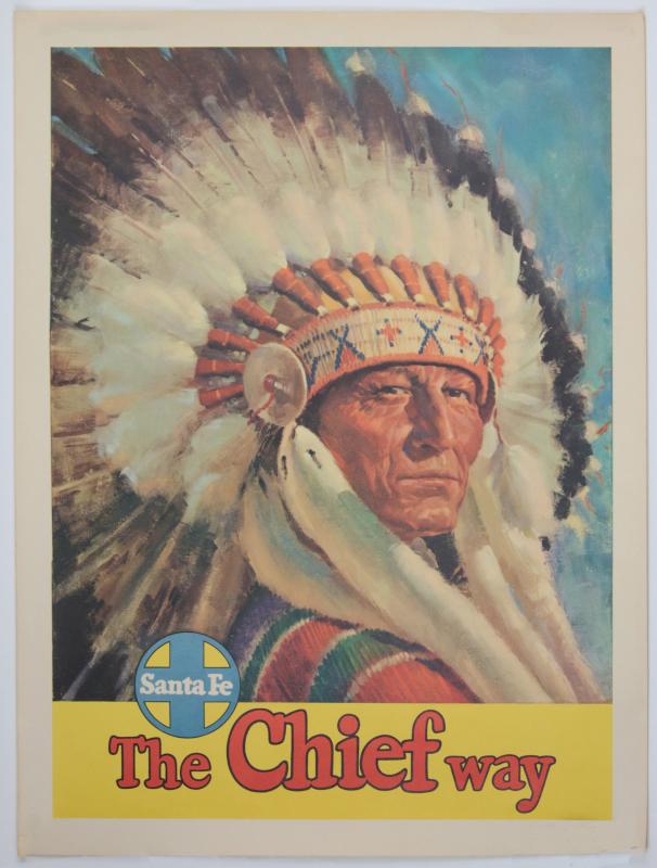 AN ORIGINAL SANTA FE 'THE CHIEF WAY' ADVTG POSTER