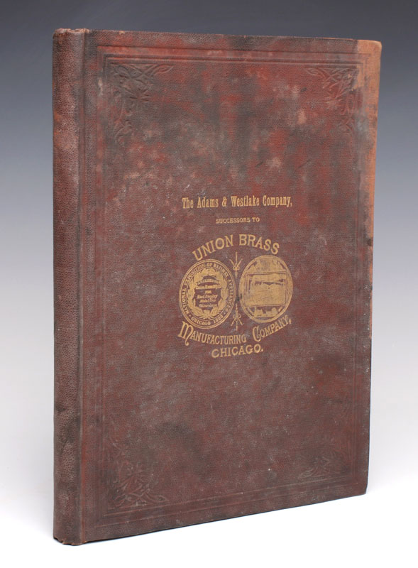 AN 1884 ADAMS & WESTLAKE UNION BRASS TRADE CATALOG