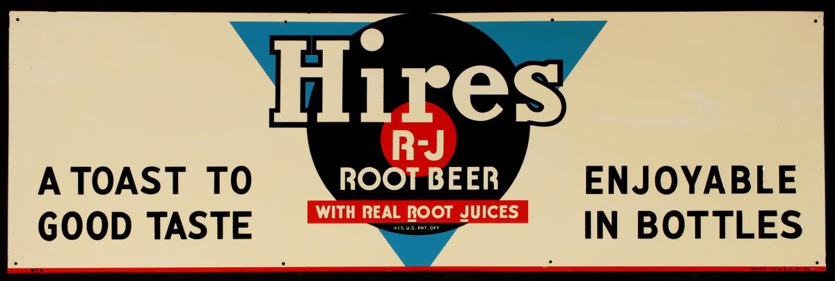 A GOOD HIRES ROOT BEER ADVERTISING TIN SIGN CIRCA 1947