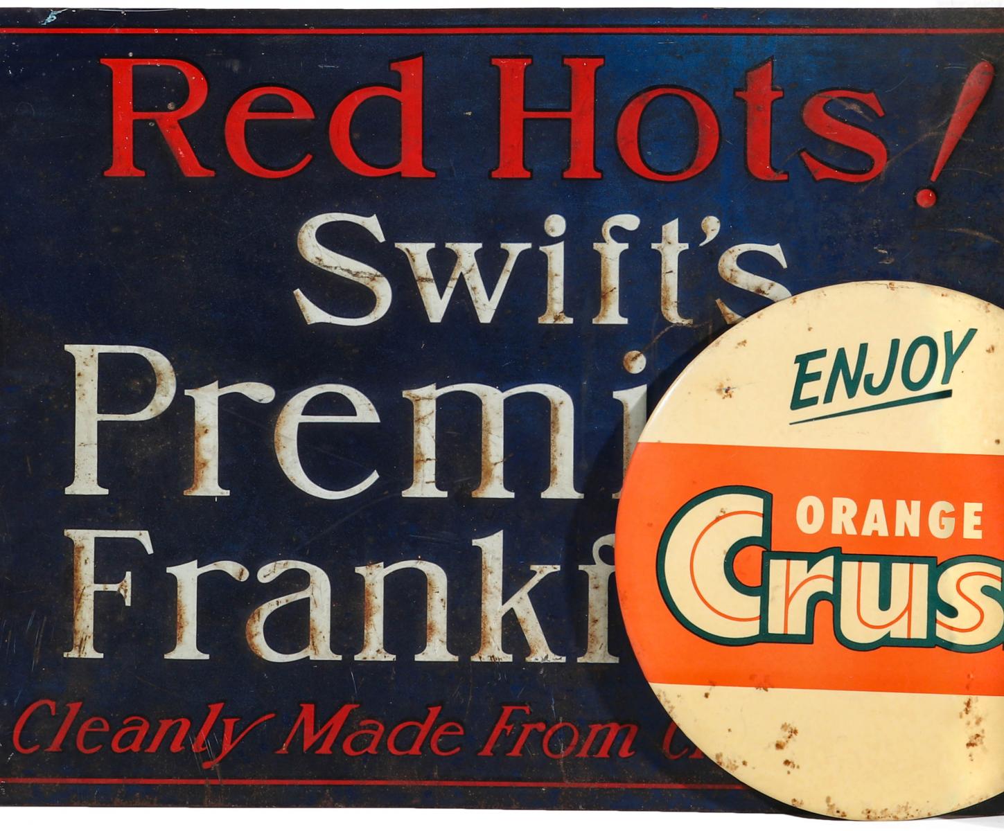 TWO UNRELATED ANTIQUE AND VINTAGE ADVERTISING SIGNS