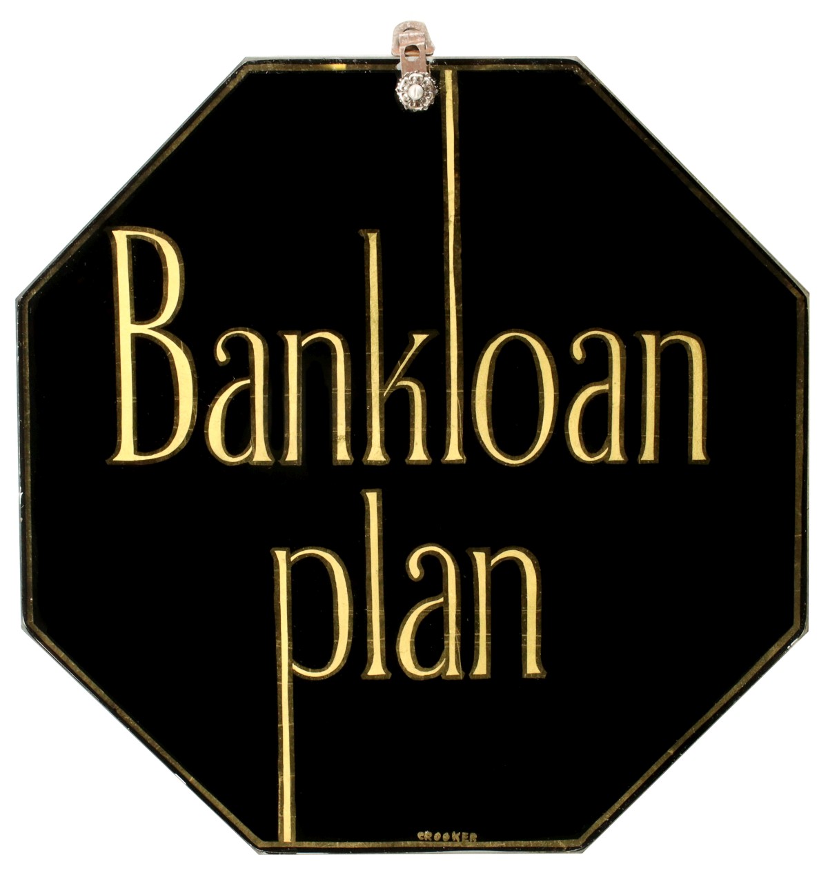 AN ART DECO REVERSE PAINTED SIGN | 'BANKLOAN PLAN'