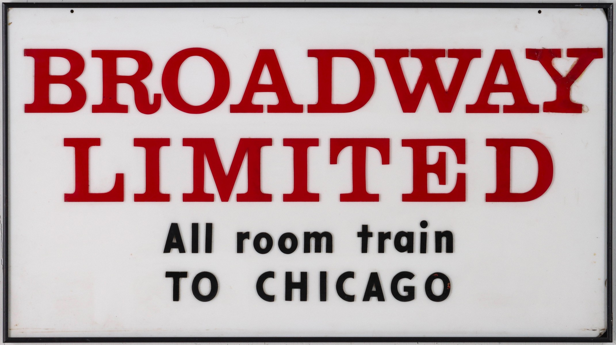 AN ACRYLIC GATE SIGN FOR THE BROADWAY LIMITED