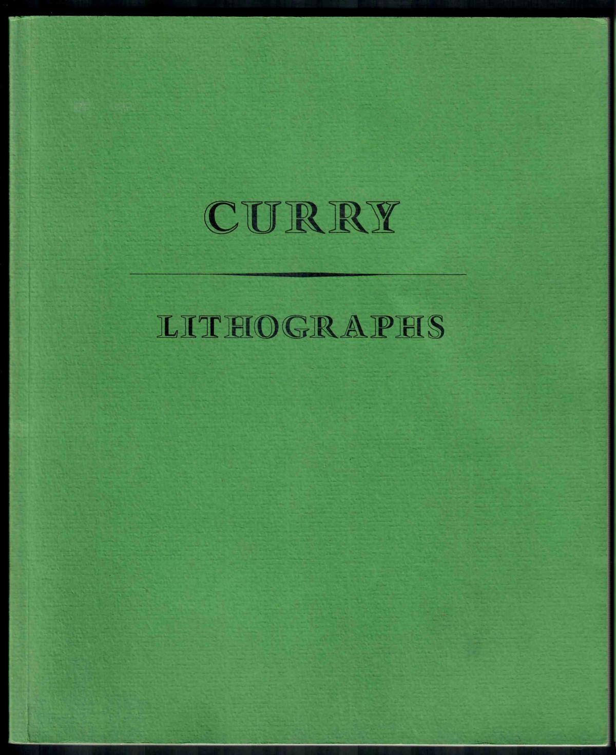 COLE. 'THE LITHOGRAPHS OF JOHN STEUART CURRY.' 1976