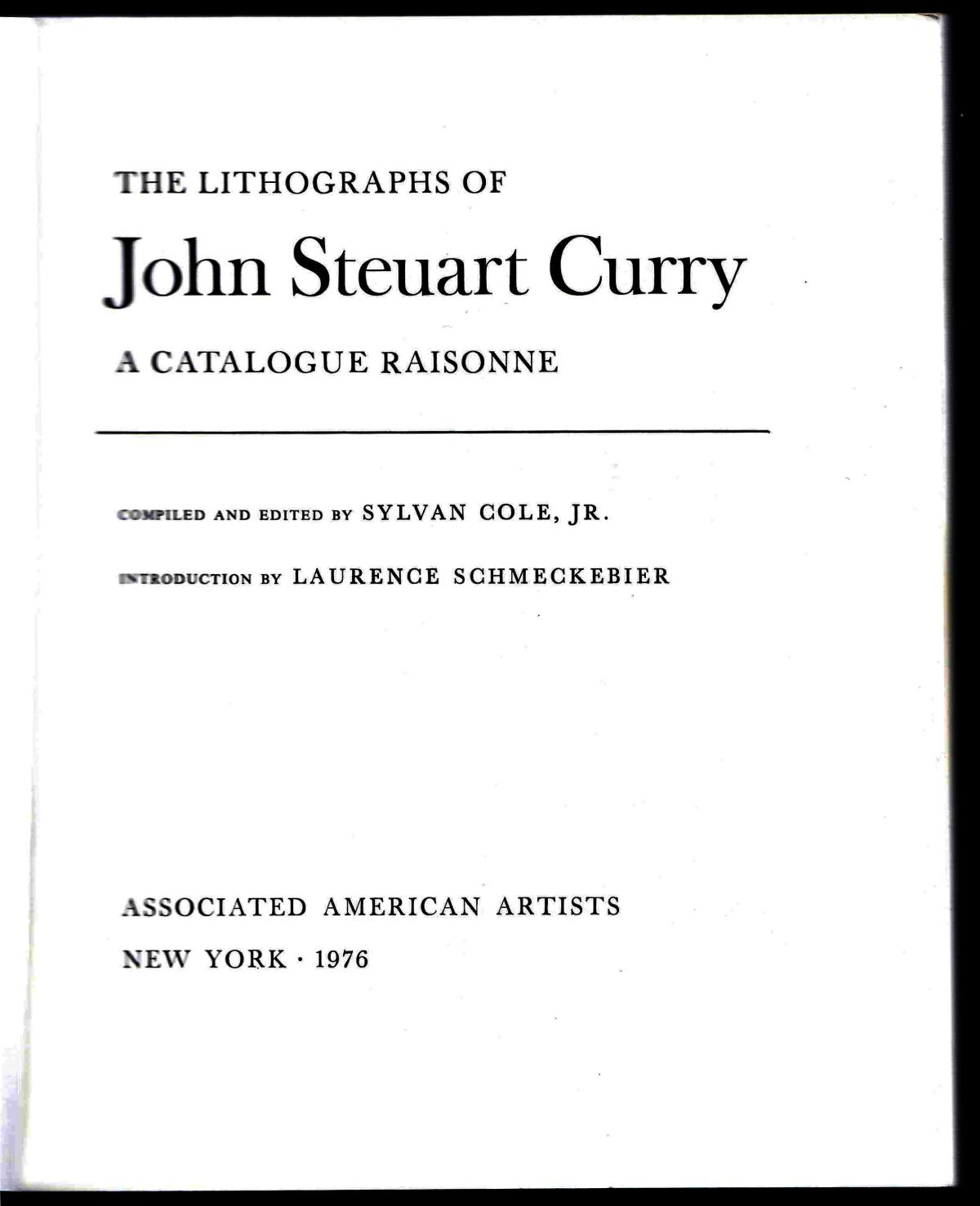 COLE. 'THE LITHOGRAPHS OF JOHN STEUART CURRY.' 1976